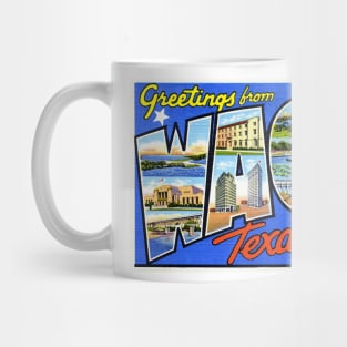 Greetings from Waco, Texas - Vintage Large Letter Postcard Mug